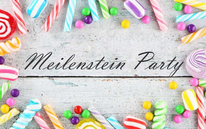 Meilenstein Party